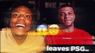 IShowspeed Reacts To Mbappe Leaving PSG!