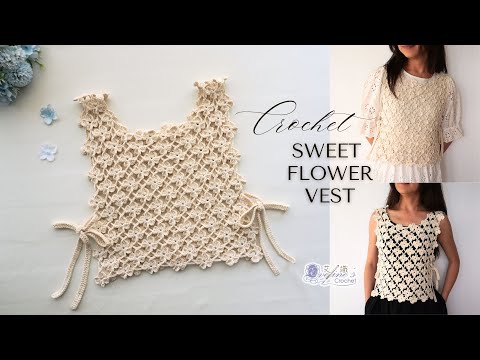 Sweet flower Vest Crochet Tutorial – Gentle Spring Style