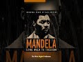 10 YEAR ANNIVERSARY OF &#39;MANDELA - LONG WALK TO FREEDOM&#39; - SOUNDTRACK RELEASED FOR THE FIRST TIME