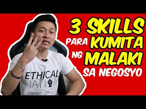 3 Important skills para kumita ng malaki sa negosyo