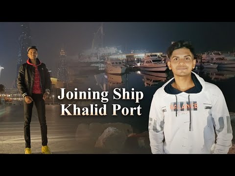 Joining Ship Khalid Port Mariner_Bunny Vlog No 8