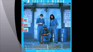 Bad Boys Blue - You're a woman (long version)