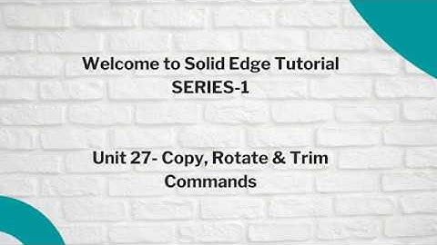 Unit-27 Copy, Rotate & Trim Commands