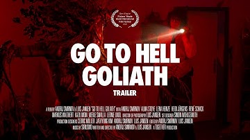 GO TO HELL GOLIATH – Official Trailer