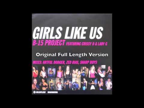 B-15 Project - Girls Like Us - Original Mix (UK Garage)