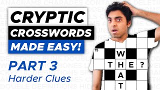 How to SOLVE Cryptic Crosswords for BEGINNERS Part 3 | Harder Clues