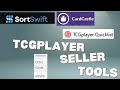 Tcgplayer Seller Tools: Sortswift, Cardbot and Quicklist