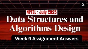 Data Structures and Algorithms Design Week 9 Assignment Answers | NPTEL July 2025