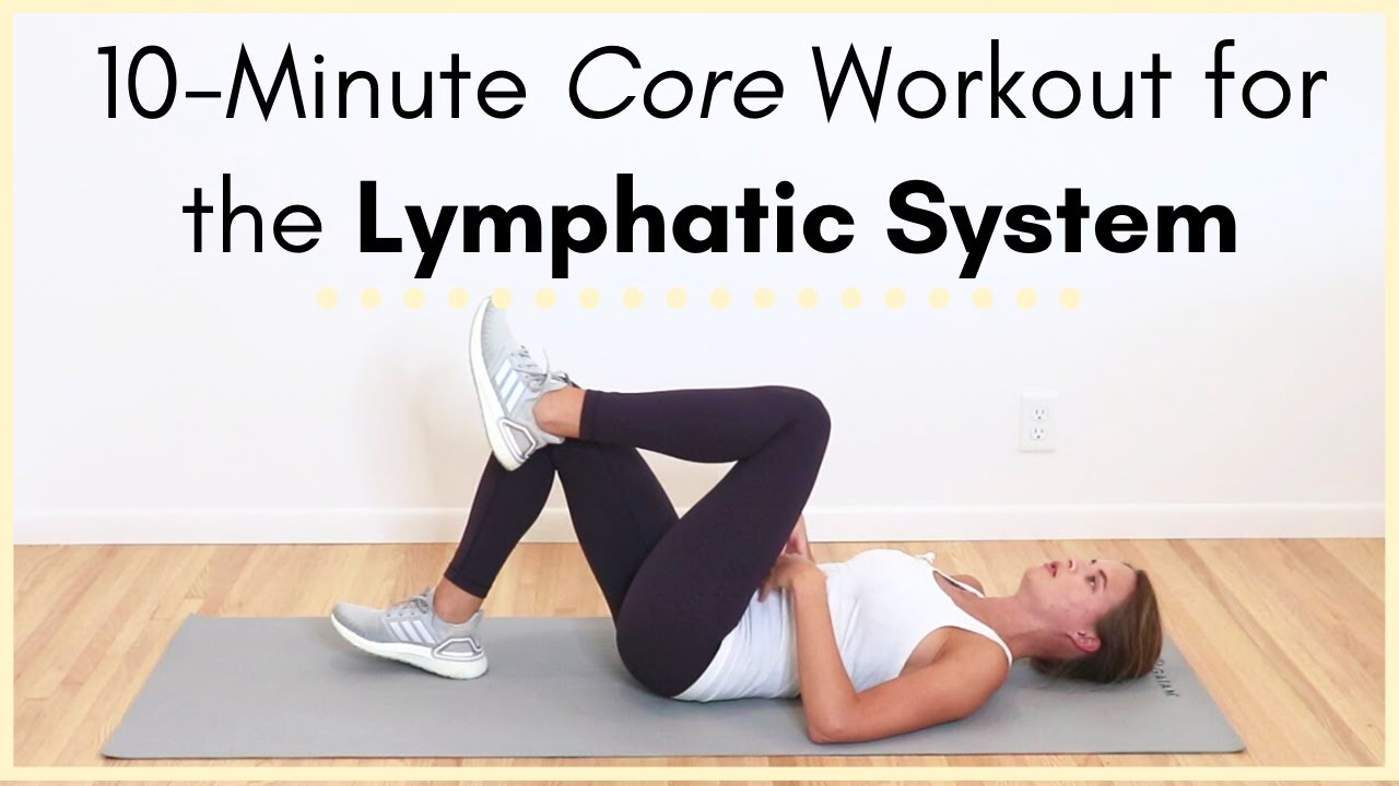 Lymphatic Drainage Exercise Routine for the Abdomen and Core: 10-Minute  Workout 