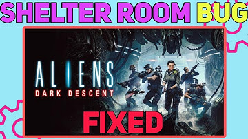 How to Fix Aliens Dark Descent Shelter Room Bug | Create Shelter Not Showing Bug Fixed