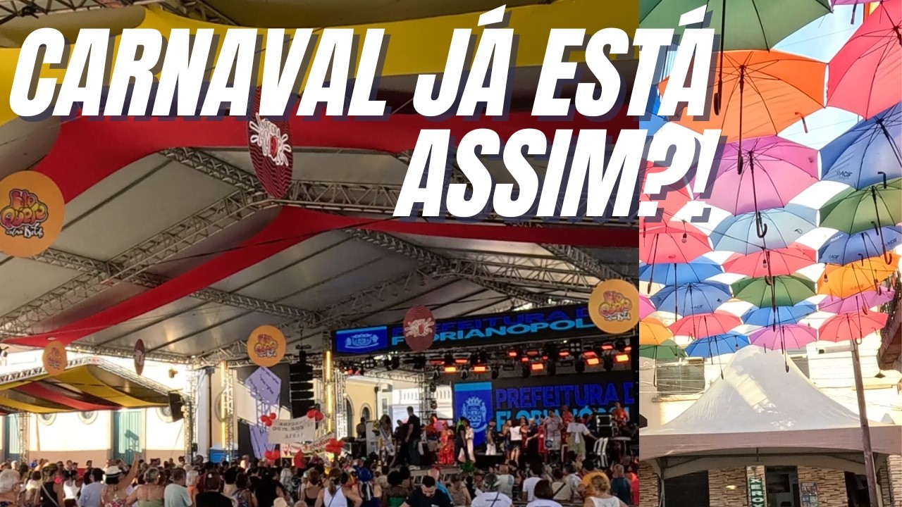 O CENTRO de FLORIPA já virou CARNAVAL 2026!  O MAIOR Carnaval dos últimos anos.
