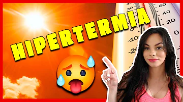 Quais os procedimentos em casos de hipertermia?