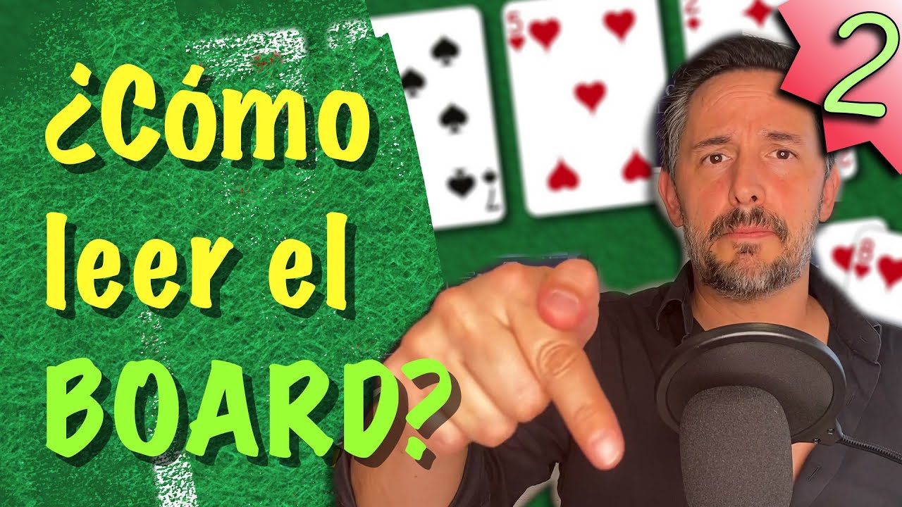 ¿Cómo leer lo que está en la mesa en Texas Holdem?