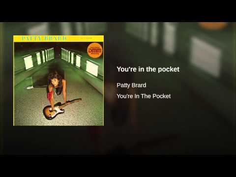 Patty Brard — You're in the pocket