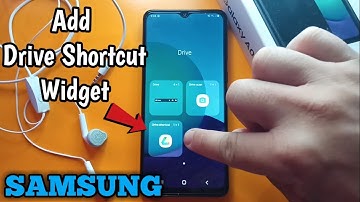 How to Add Drive Shortcut Widget on Samsung Galaxy