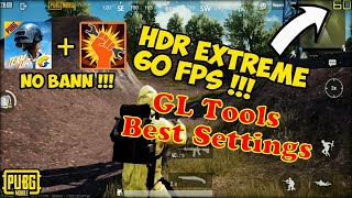 5. Best GL Tools settings for Pubg Mobile | Black Screen Fix | Lag fix | Unlock HDR   Extreme