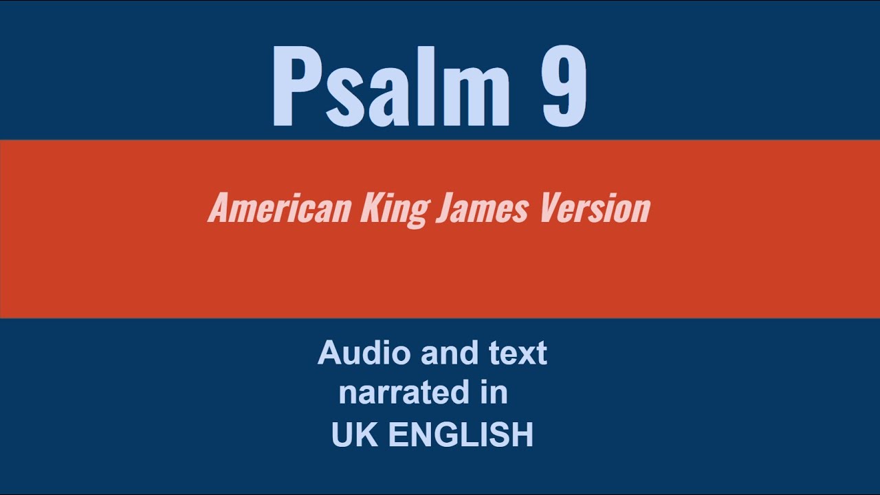 Psalm 9 American King James Version (UK English) - YouTube