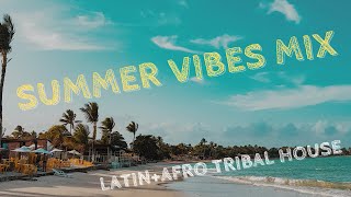 Latin Afrotribal Housesummer Vibes Mix By Dj Prof3