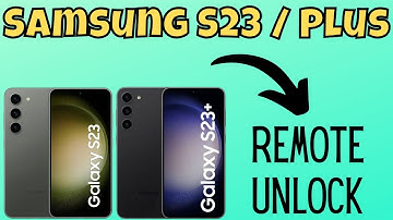 Samsung S23 / Plus Remote Unlock