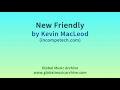 New friendly by kevin macleod 1 hour