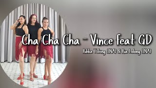 Download Lagu CHA CHA CHA - VINCE FEATGD - Line Dance ( Ribka Tobing (INA) \u0026 Ria Lolong (INA) ) MP3 Download Lagu CHA CHA CHA - VINCE FEATGD - Line Dance ( Ribka Tobing (INA) \u0026 Ria Lolong (INA) ) MP3