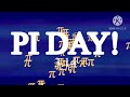 Pi Day! 3.14 = π