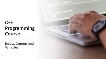 C++ Programming Course: Video 2 - Input, Output and Variables