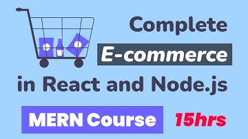 Complete E-Commerce in React and Node.js (free) 🔥 | MERN Course in 15hrs