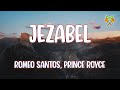 Romeo Santos Prince Royce Jezabel Letra Lyrics mp3