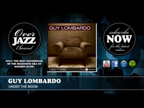 guy-lombardo---under-the-moon