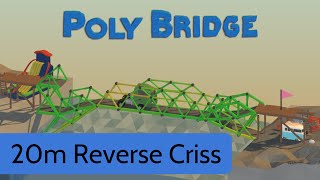 Poly Bridge - Level 47 - 80s Fun Land - 20m Reverese Criss Cross