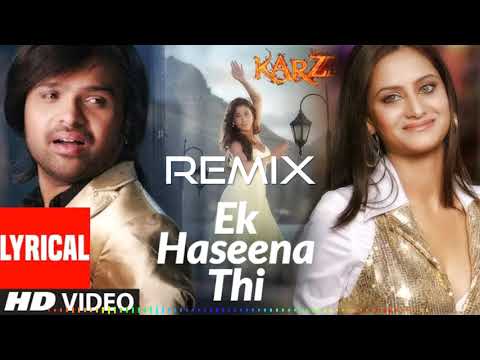 EK HASEENA THI