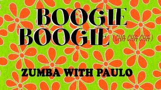 Boogie Boogie - BIP ZIN 60 - Zumba with Paulo