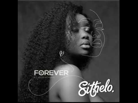 DJ Sithelo - Forever ft Skyewanda - YouTube