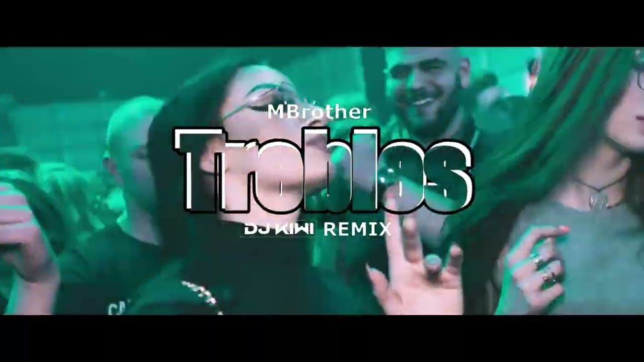MBrother -Trebles (DJ KIWI REMIX)