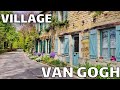 France 4k walk in auvers sur oise van gogh village in france 20may2022