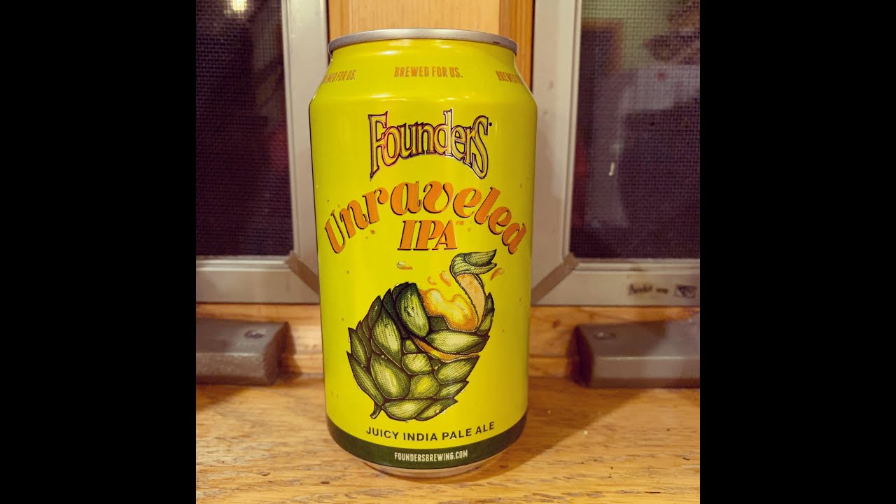 Day 176 Beer Review Unraveled IPA, Founders Brewing JUICY INDIA PALE