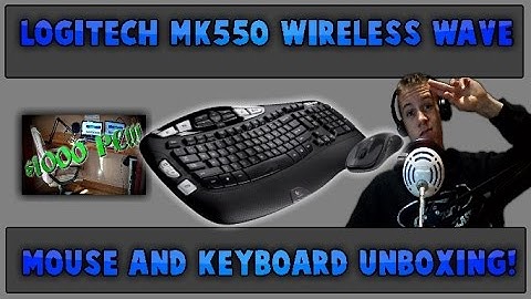 Logitech mk550 Wireless Wave Mouse and Keyboard Unboxing!