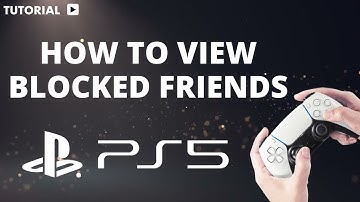 How to see blocked Players on PS5