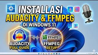 Cara Instalasi Audacity di Windows 11