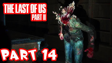 The Last of Us 2 Gameplay Walkthrough - Part 14 - New Enemies!