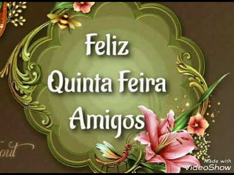 Feliz Quinta-feira -Abençoada Quinta-feira - Bom dia - Mensagem para Whatsapp - YouTube