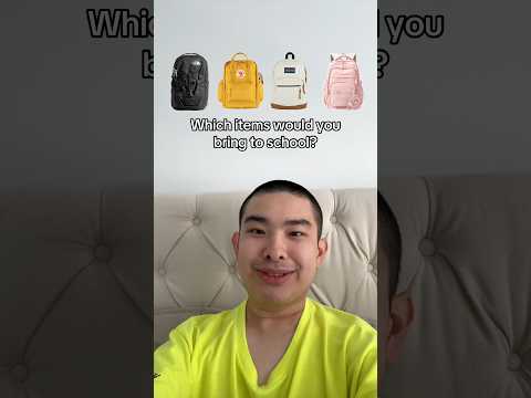 Which Items Would You Bring To School