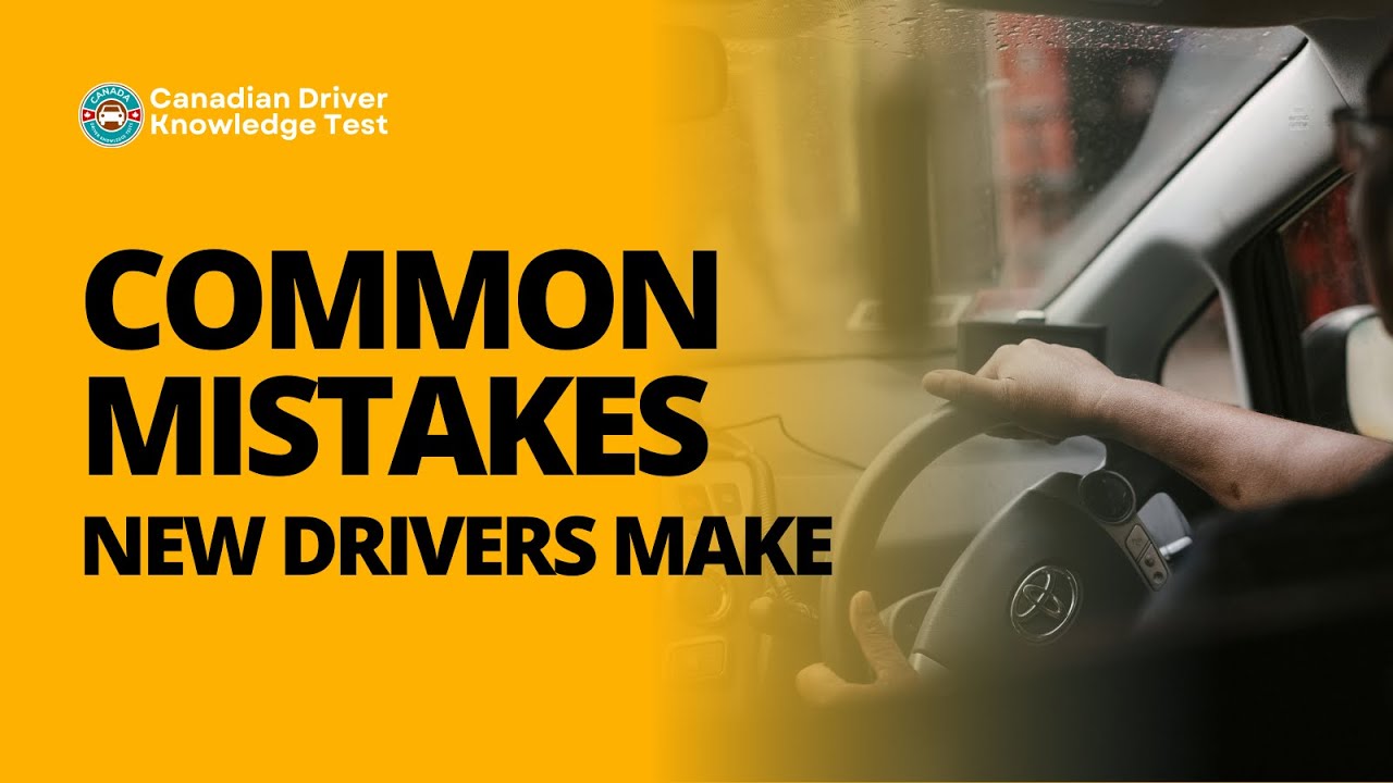 Common Mistakes New Drivers Make: How to Avoid These Driving Errors ...