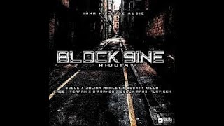 Block 9Ine Riddim [Inna Mi House] / Bugle,Julian Marley,Bounty Killer,Gage,Delly Ranx,Lavisch,Tearah