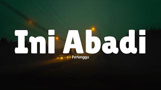 Perunggu  Ini Abadi lirik Lagu Viral Di Tiktok  Mix Sesi Potret  Eau Feat Ari Lesmana