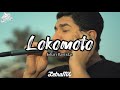 Lokomoto  johan bastidas letralyrics