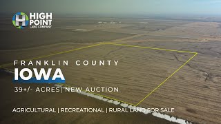 Sealed Bid Auction | 39 Acres of Premium Iowa Farmland | Franklin County