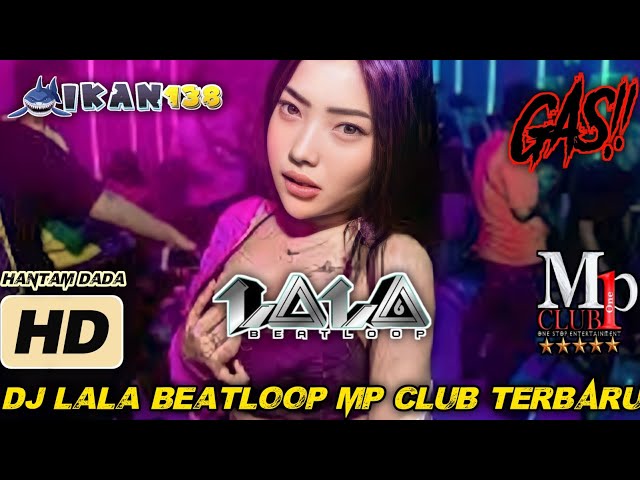 DJ LALA BEATLOOP MP CLUB TERBARU!!! (12 JANUARI 2024) #djviral #dj #djlalabeatloop class=