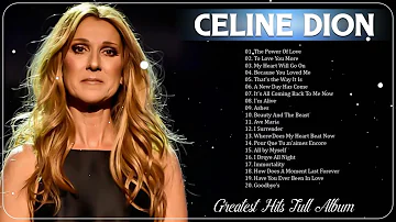 Celine Dion Les Plus Grands Succès – Les Meilleurs Chansons de Celine Dion – Best Of Celine Dion